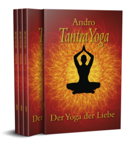 TantraYoga - Der Yoga der Liebe - Das Buch